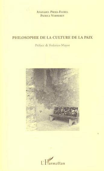 Couverture du livre « Philosophie de la culture de la paix » de Prera-Flores A. aux éditions L'harmattan