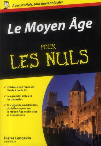 Couverture du livre « Le Moyen-Age pour les nuls » de Pierre Langevin aux éditions First