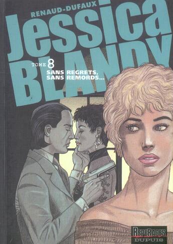 Couverture du livre « Sans regrets, sans remords » de Jean Dufaux et Renaud aux éditions Dupuis