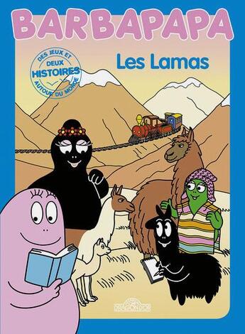 Couverture du livre « Barbapapa : les lamas » de Annette Tison et Talus Taylor aux éditions Les Livres Du Dragon D'or