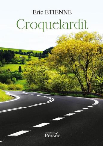 Couverture du livre « Croquelardit » de Eric Etienne aux éditions Persee