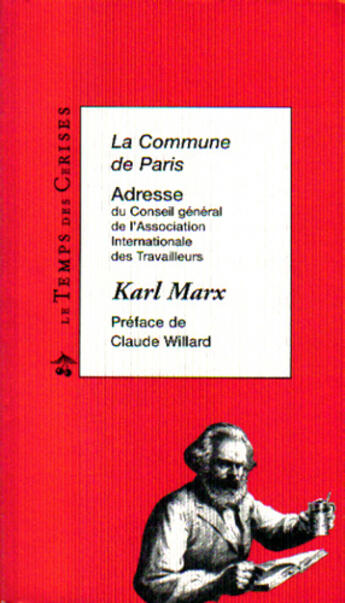 Couverture du livre « Adresse au conseil general de l'association internationale des travailleurs sur les evenements de la commune de paris » de Karl Marx aux éditions Le Temps Des Cerises