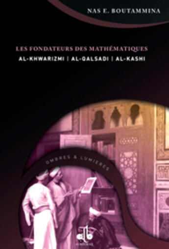 Couverture du livre « Fondateurs des mathematiques » de Nasr Eddine Boutammina aux éditions Albouraq