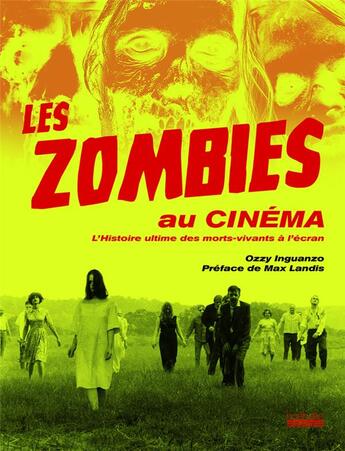 Couverture du livre « Les zombies au cinéma » de Ozzy Inguanzo aux éditions Hoebeke