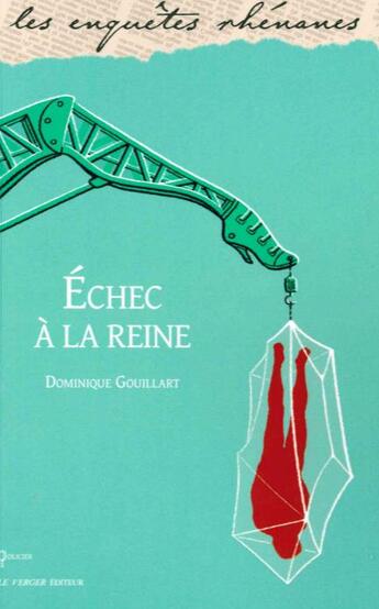 Couverture du livre « Échec à la reine » de Dominique Gouillart aux éditions Le Verger