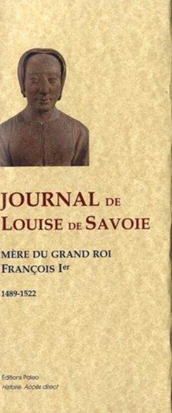 Couverture du livre « Journal de Louise de Savoie ; 1489-1522 » de Louise De Savoie aux éditions Paleo