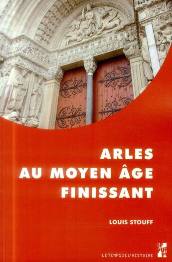 Couverture du livre « Arles au moyen age finissant » de Stouff L aux éditions Pu De Provence