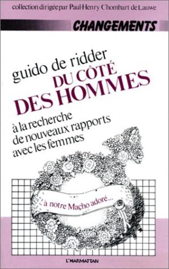 Couverture du livre « Du côté des hommes ; à la recherche de nouveaux rapports avec les femmes » de Guido De Ridder aux éditions L'harmattan