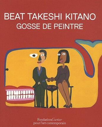 Couverture du livre « Gosse de peintre » de Takeshi Kitano aux éditions Fondation Cartier