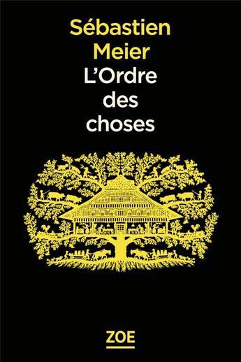 Couverture du livre « L'ordre des choses » de Sebastien Meier aux éditions Zoe