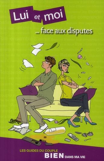 Couverture du livre « Lui Et Moi ; ...Face Aux Disputes » de Jouanneau Julien aux éditions Bien Dans Ma Vie