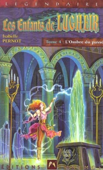 Couverture du livre « Enfants de lugheir (les) tome 4 - ombre du passe (l') » de Isabelle Pernot aux éditions Mnemos