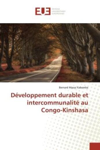 Couverture du livre « Developpement durable et intercommunalite au Congo-Kinshasa » de Kabamba aux éditions Editions Universitaires Europeennes