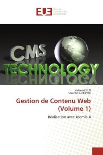 Couverture du livre « Gestion de contenu web (volume 1) - realisation avec joomla 4 » de M'Silti/Lefebvre aux éditions Editions Universitaires Europeennes