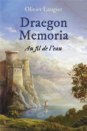 Couverture du livre « Draegon memoria - au fil de l'eau » de Laugier Olivier aux éditions Librinova