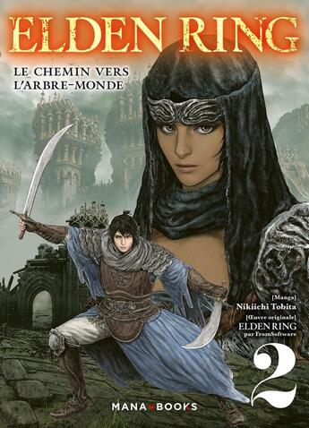 Couverture du livre « Elden ring : le chemin vers l'arbre-monde Tome 2 » de Nikiichi Tobita aux éditions Mana Books