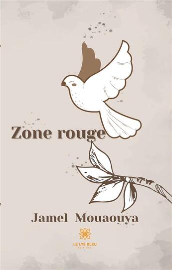 Couverture du livre « Zone rouge » de Jamel Mouaouya aux éditions Le Lys Bleu