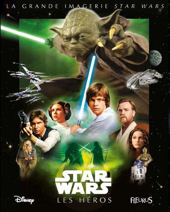 Couverture du livre « LA GRANDE IMAGERIE STAR WARS ; les héros ; coffret » de  aux éditions Fleurus