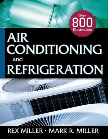 Couverture du livre « Air conditioning and refrigeration » de Miller Rex aux éditions Mcgraw-hill Education