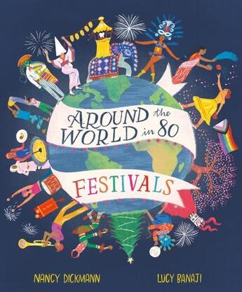 Couverture du livre « AROUND THE WORLD IN 80 FESTIVALS » de Nancy Dickmann aux éditions Welbeck