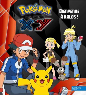 Couverture du livre « Pokémon ; bienvenue à Kalos ! » de  aux éditions Hachette Jeunesse