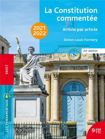 Couverture du livre « La Constitution commentée (édition 2021/2022) » de Simon-Louis Formery aux éditions Hachette Education