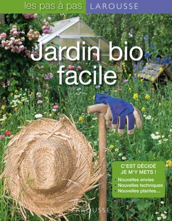 Couverture du livre « Jardin bio facile » de  aux éditions Larousse