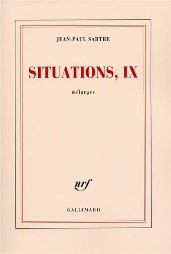 Couverture du livre « Situations t.9 : mélanges » de Jean-Paul Sartre aux éditions Gallimard