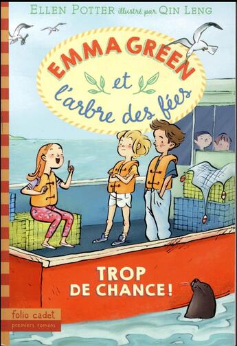 Couverture du livre « Emma Green et l'arbre de fées Tome 2 : trop de chance ! » de Ellen Potter et Leng Gin aux éditions Gallimard-jeunesse