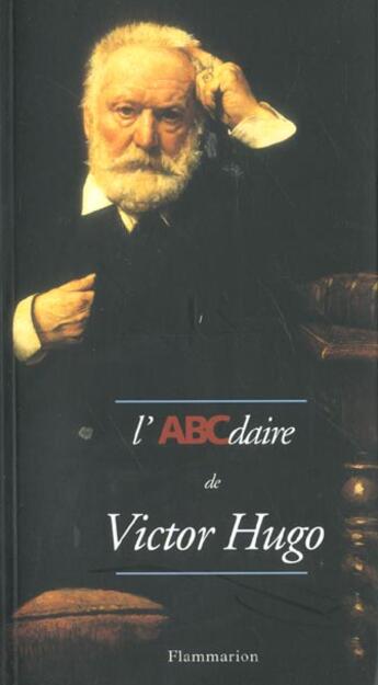 Couverture du livre « L'abcdaire de victor hugo » de Patrick Besnier aux éditions Flammarion