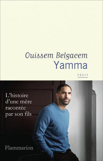 Couverture du livre « Yamma : L'histoire d'une mère racontée par son fils » de Ouissem Belgacem aux éditions Flammarion