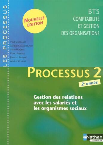 Couverture du livre « LES PROCESSUS 2 ; gestion des relations aves les salariés et les organismes sociaux ; BTS CGO ; 2e année » de Sylvie Chamillard aux éditions Nathan