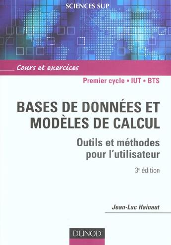 Couverture du livre « Bases de donnees et modeles de calcul ; outils et methodes pour l'utilsateur ; cours et exercices ; 3e editon » de Jean-Luc Hainaut aux éditions Dunod