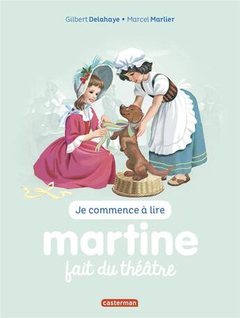 Couverture du livre « Je commence à lire avec Martine Tome 8 : Martine fait du théâtre (édition 2017) » de Delahaye Gilbert et Marlier Marcel aux éditions Casterman