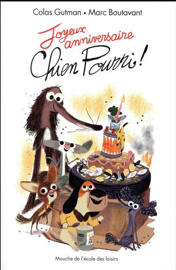 Couverture du livre « Chien pourri joyeux anniversaire » de Marc Boutavant et Colas Gutman aux éditions Ecole Des Loisirs