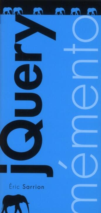 Couverture du livre « Mémento jQuery » de Eric Sarrion aux éditions Eyrolles