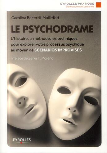 Couverture du livre « Le psychodrame » de Carolina Becerril-Maillefert aux éditions Eyrolles