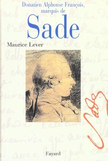 Couverture du livre « Donatien alphonse francois, marquis de sade » de Maurice Lever aux éditions Fayard