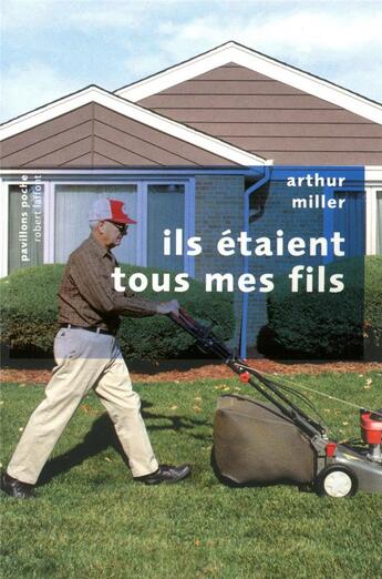 Couverture du livre « Ils étaient tous mes fils » de Arthur Miller aux éditions Robert Laffont