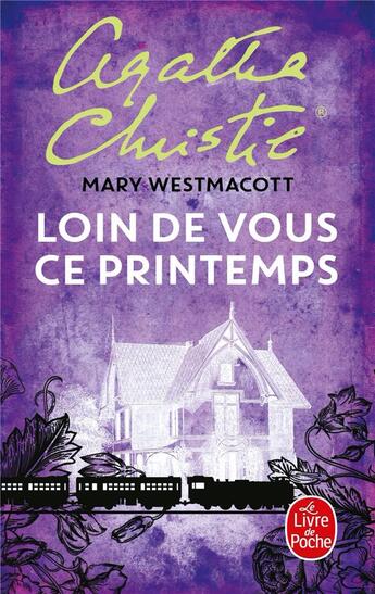 Couverture du livre « Loin de vous ce printemps » de Mary Westmacott aux éditions Le Livre De Poche