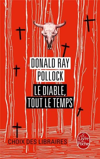 Couverture du livre « Le diable, tout le temps » de Donald Ray Pollock aux éditions Le Livre De Poche