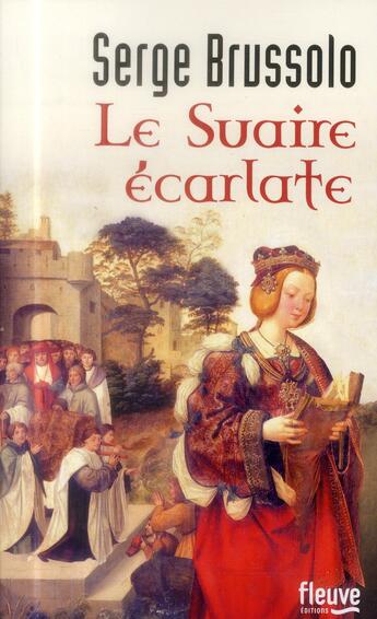 Couverture du livre « La fille de l'archer Tome 2 ; le suaire écarlate » de Serge Brussolo aux éditions Fleuve Editions