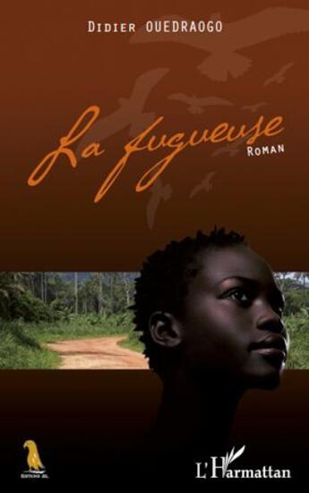 Couverture du livre « La fugueuse » de Ouedraogo Didier aux éditions L'harmattan