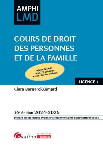 Couverture du livre « Cours de droit des personnes et de la famille : À jour des lois de 2024 relatives aux droits des enfants (édition 2024/2025) » de Clara Bernard-Xemard aux éditions Gualino