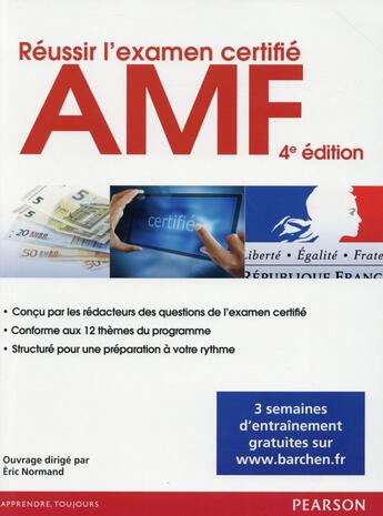 Couverture du livre « Réussir l'examen certifié AMF (4e édition) » de Eric Normand aux éditions Pearson