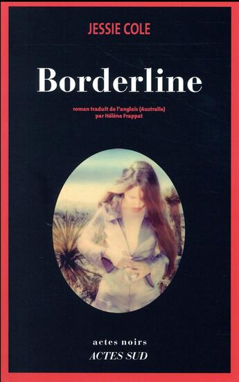Couverture du livre « Borderline » de Jessie Cole aux éditions Actes Sud