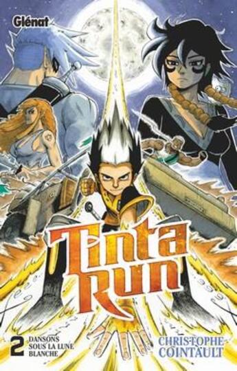 Couverture du livre « Tinta Run Tome 2 : dansons sous la lune blanche » de Christophe Cointault aux éditions Glenat