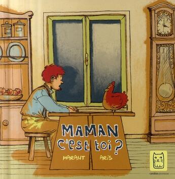 Couverture du livre « Maman t'es où ? » de Marant+Aris-G aux éditions Carabas