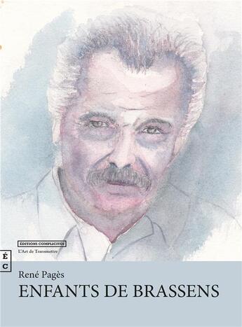 Couverture du livre « Enfants de Brassens » de Rene Pages aux éditions Complicites