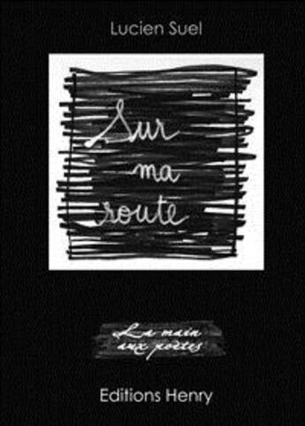 Couverture du livre « Sur ma route » de Lucien Suel aux éditions Editions Henry